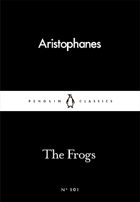 The Frogs -  Aristophanes