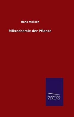 Mikrochemie der Pflanze - Hans Molisch