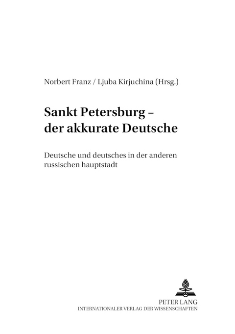 Sankt Petersburg &ndash; &laquo;der akkurate Deutsche&raquo; - 