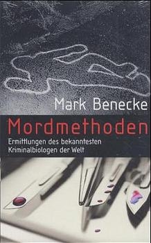 Mordmethoden - Mark Benecke