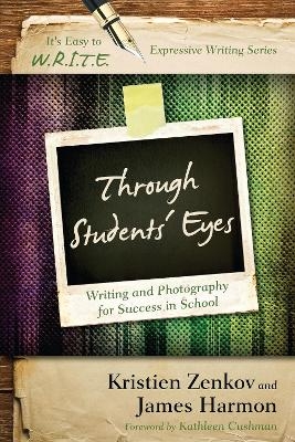 Through Students' Eyes - Kristien Zenkov, James Harmon