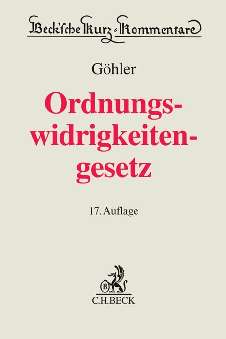 Gesetz &uuml;ber Ordnungswidrigkeiten - Erich G&ouml;hler, Franz G&uuml;rtler, Helmut Seitz, Martin Bauer