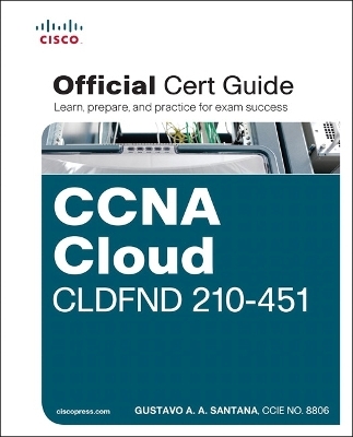 CCNA Cloud CLDFND 210-451 Official Cert Guide - Gustavo Santana