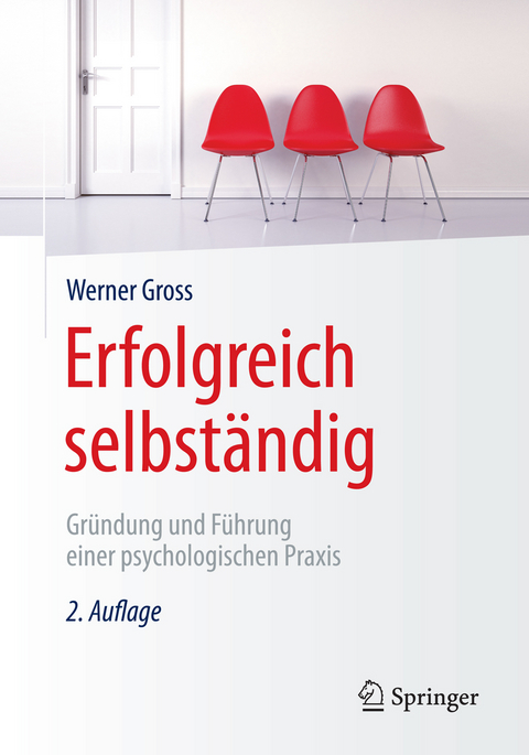 Erfolgreich selbst&auml;ndig - Werner Gross