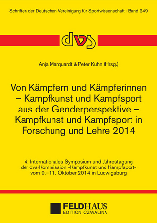 Von Kämpfern und Kämpferinnen – Kampfkunst und Kampfsport aus der Genderperspektive – Kampfkunst und Kampfsport in Forschung und Lehre 2014