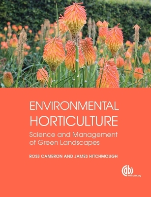 Environmental Horticulture - Ross Cameron, James Hitchmough