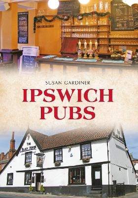 Ipswich Pubs - Susan Gardiner