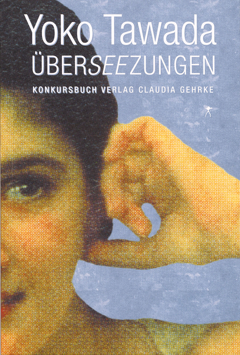 &Uuml;berseezungen - Yoko Tawada