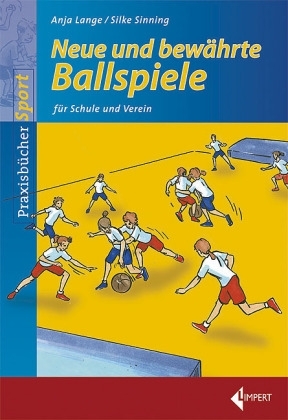 Neue und bewährte Ballspiele