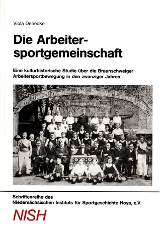 Die Arbeitersportgemeinschaft: Eine kulturhistorische Studie über die Arbeitersportbewegung in den zwanziger Jahren