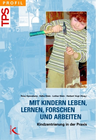 Mit Kindern leben, lernen, forschen und arbeiten