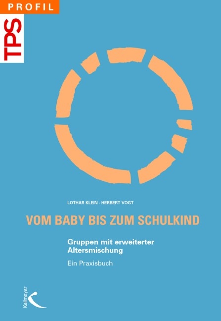 Vom Baby bis zum Schulkind - Lothar Klein, Herbert Vogt