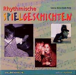 Rhythmische Spielgeschichten - Sabine Hirler, Edith Penz
