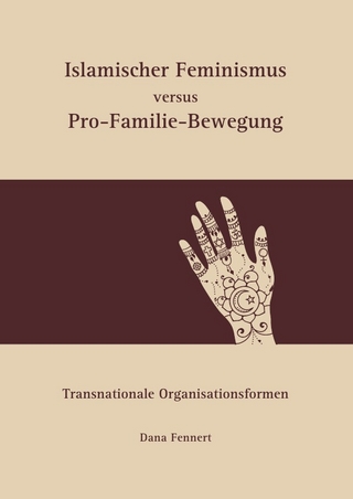 Islamischer Feminismus versus Pro-Familie-Bewegung