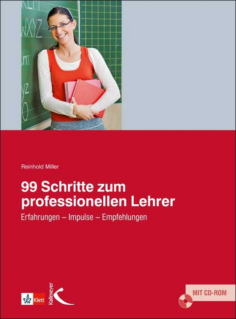 99 Schritte zum professionellen Lehrer - Reinhold Miller