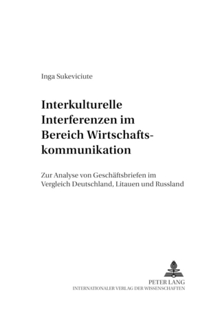 Interkulturelle Interferenzen im Bereich Wirtschaftskommunikation