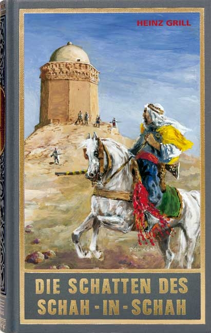Die Schatten des Schah-in-Schah - Heinz Grill