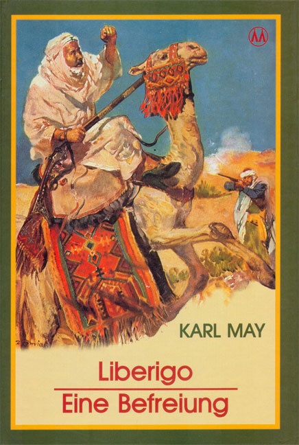 Liberigo - eine Befreiung - Karl May