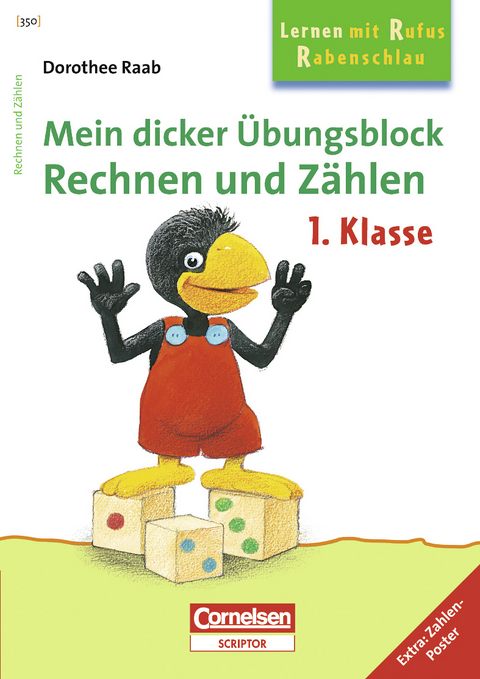 Lernen mit Rufus Rabenschlau - Mein dicker &Uuml;bungsblock Rechnen und Z&auml;hlen 1. Klasse