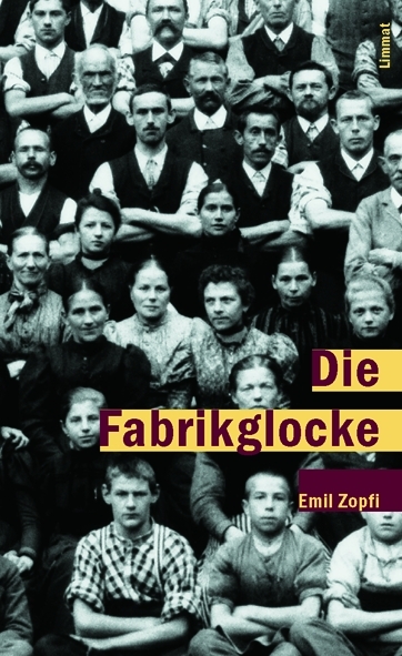 Die Fabrikglocke - Emil Zopfi