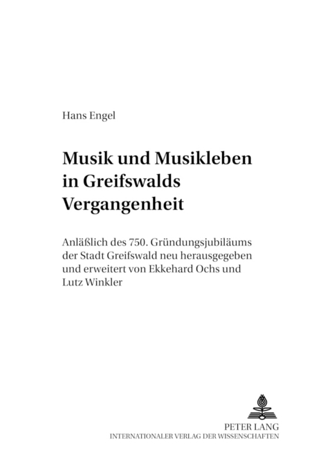 Musik und Musikleben in Greifswalds Vergangenheit - Lutz Winkler, Ekkehard Ochs