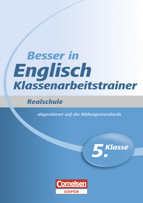 Besser in Englisch Klassenarbeitstrainer - Realschule 5. Klasse - Brigitte Seidl, Ingrid Preedy