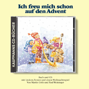 Ich freu mich schon auf den Advent - Martin G&ouml;th, Paul Weininger