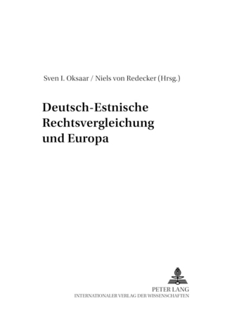 Deutsch-Estnische Rechtsvergleichung und Europa