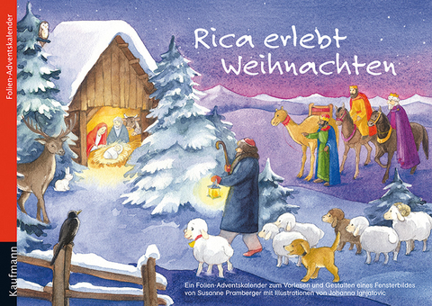 Rica erlebt Weihnachten. Ein Folien-Adventskalender zum Vorlesen und gestalten eines Fensterbildes - Susanne Pramberger
