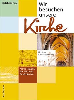 Wir besuchen unsere Kirche - Gerlinde Knisel-Scheuring