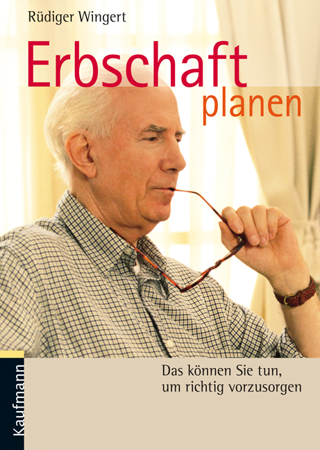 Erbschaft planen - R&uuml;diger Wingert