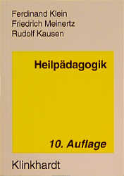 Heilp&auml;dagogik - Ferdinand Klein, Friedrich Meinertz, Rudolf Kausen
