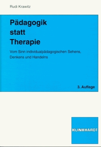 P&auml;dagogik statt Therapie - Rudi Krawitz