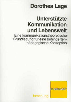 Unterstützte Kommunikation und Lebenswelt