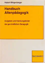 Handbuch Altenp&auml;dagogik - Hubert Klingenberger