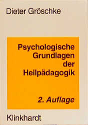 Psychologische Grundlagen der Heilp&auml;dagogik - Dieter Gr&ouml;schke