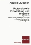 Professionelle Entwicklung und Biografie