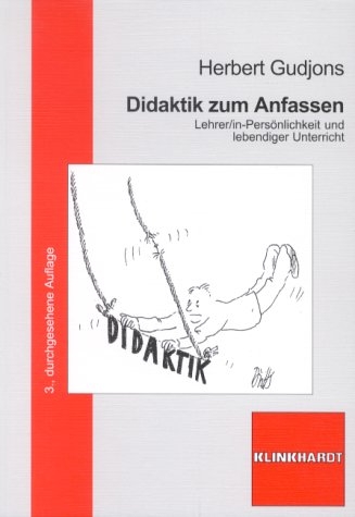 Didaktik zum Anfassen - Herbert Gudjons