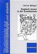 Englisch lernen in der Grundschule - Heiner B&ouml;ttger