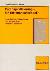 Enthospitalisierung - ein Etikettenschwindel?