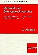 Methodik des &Ouml;konomie-Unterrichts - Franz J Kaiser, Hans Kaminski
