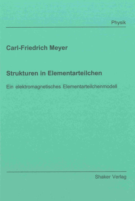 Strukturen in Elementarteilchen - Carl-Friedrich Meyer