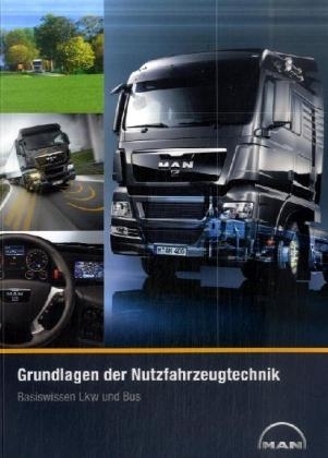 Grundlagen der Nutzfahrzeugtechnik