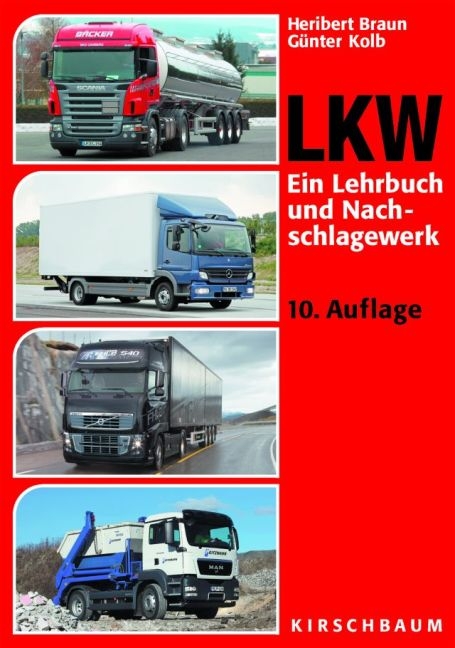 LKW - Ein Lehrbuch und Nachschlagewerk - Heribert Braun, Günter Kolb