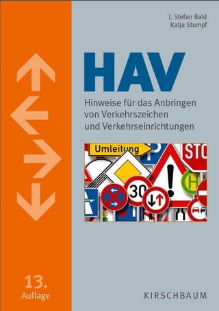 HAV. Hinweise für das Anbringen von Verkehrszeichen und Verkehrseinrichtungen