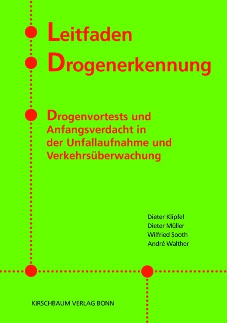 Leitfaden Drogenrecht - Dieter M&uuml;ller, Dieter Klipfel, Wilfried Sooth, Andr&eacute; Walther
