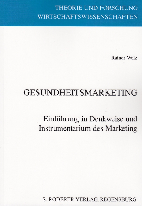 Gesundheitsmarketing - Rainer Welz