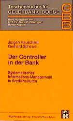 Der Controller in der Bank - J&uuml;rgen Hauschildt, Gerhard Schewe