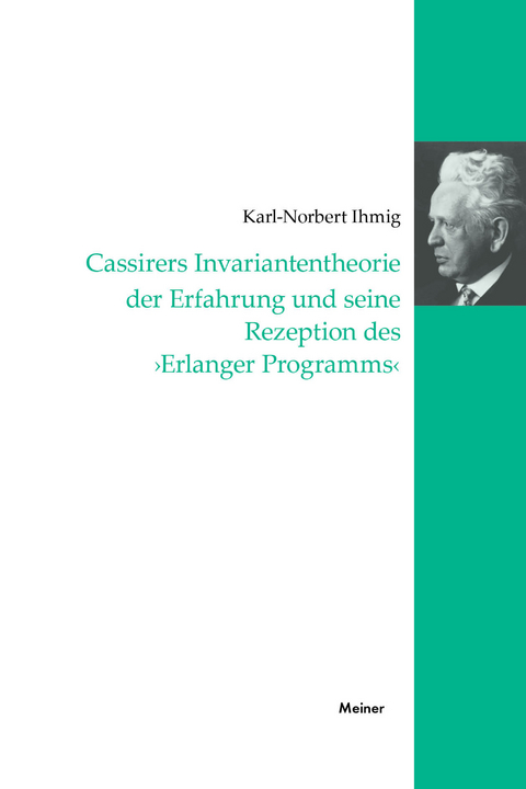Cassirers Invariantentheorie der Erfahrung und seine Rezeption des 'Erlanger Programms' - Karl-Norbert Ihmig