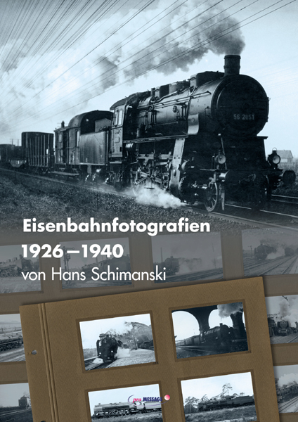 Eisenbahnfotografien 1926-1940 - Hans Schimanski